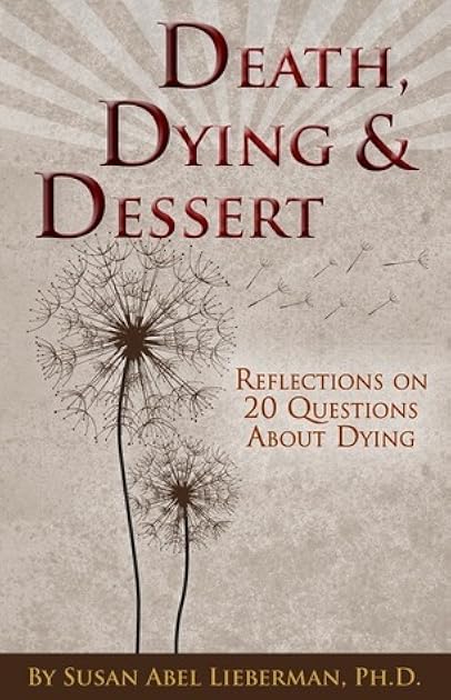 Death, Dying & Dessert