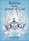 keltrius and the armor of God