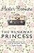 The Runaway Princess by Hester Browne