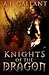 Knights of the Dragon (Of K...