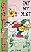 Garfield: Eat My Dust (Garfield Pocket Books, #44)