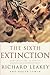 The Sixth Extinction