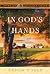 In God's Hands (Home to Heather Creek #24)