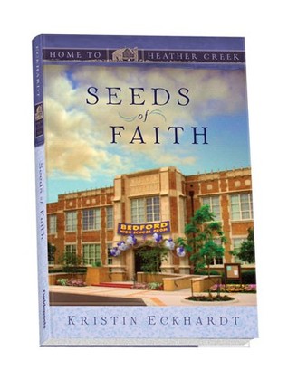 Seeds of Faith (Home to Heather Creek #10)