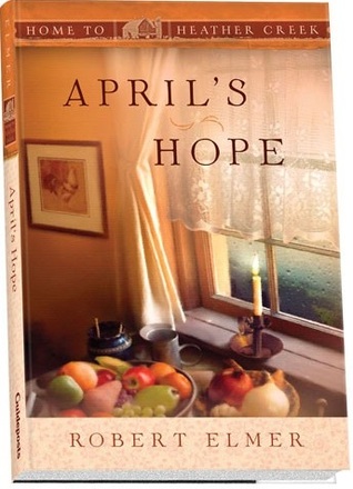 April's Hope (Home to Heather Creek, #9)