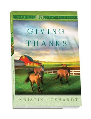 Giving Thanks (Home to Heather Creek #15)
