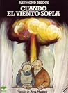 Cuando el viento sopla by Raymond Briggs Cuando el viento sopla by Raymond Briggs
