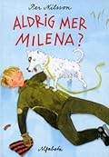 Aldrig mer Milena?