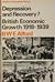 Depression and Recovery? British Economic Growth 1918-1939 by B.W.E. Alford