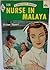 Nurse in Malaya