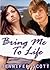 Bring me to life by Jennifer Scott