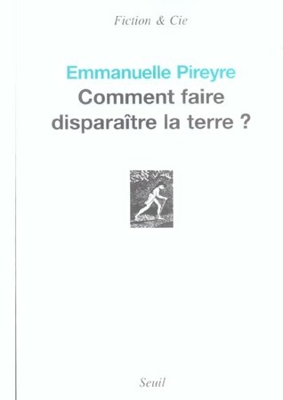 Comment Faire Disparaître La Terre ?