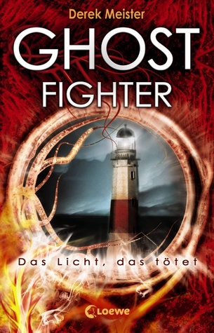 Ghostfighter (Das Licht, das tötet #2)