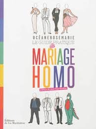 Le Guide pratique du mariage homo