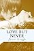 Love, but Never (Never #1)