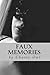 FAUX MEMORIES