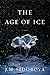 The Age of Ice