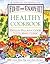 Fix-It and Enjoy-It Healthy Cookbook by Phyllis Pellman Good