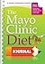 The Mayo Clinic Diet Journal by Mayo Clinic