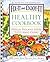Fix-It and Enjoy-It Healthy Cookbook by Phyllis Pellman Good