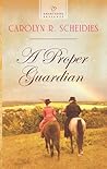 A Proper Guardian (Heartsong Presents)