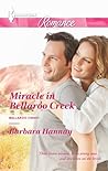 Miracle in Bellaroo Creek by Barbara Hannay Miracle in Bellaroo Creek by Barbara Hannay