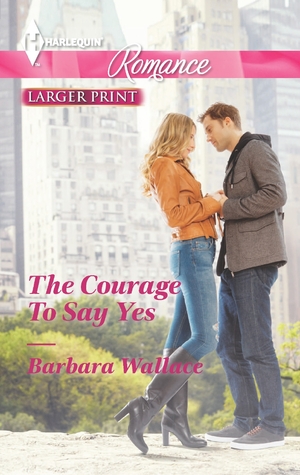The Courage To Say Yes (Mass Market Paperback)