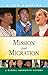 Mission and Migration (Global Mennonite History: Latin America)