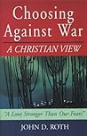 Choosing Against War: A Christian View