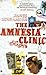 The Amnesia Clinic by James Scudamore