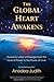 The Global Heart Awakens by Anodea Judith