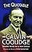 The Quotable Calvin Coolidge (Images from the Past)