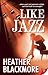 Like Jazz