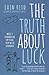 The Truth About Luck: What I Learned on My Road Trip with Grandma