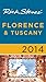 Rick Steves' Florence & Tuscany 2014 by Rick Steves Rick Steves' Florence & Tuscany 2014 by Rick Steves