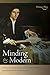 Minding the Modern: Human A...