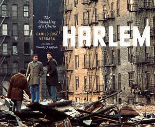 Harlem: The Unmaking of a Ghetto (Hardcover)