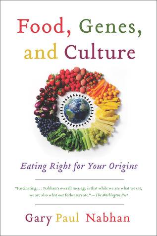 Food, Genes, and Culture: Eating Right for Your Origins (Paperback)