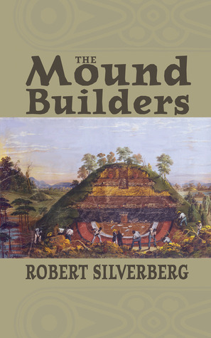 The Mound Builders (Paperback)