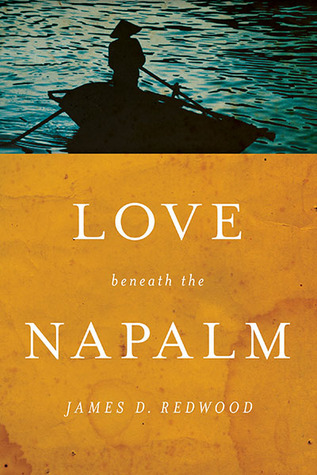 Love beneath the Napalm (Notre Dame Review Book Prize)