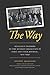 The Way: Religious Thinkers of the Russian Emigration in Paris and Their Journal, 1925-1940