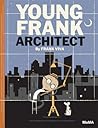 Young Frank, Architect by Frank Viva
