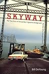 Skyway: The True ...