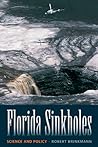 Florida Sinkholes by Robert Brinkmann Florida Sinkholes by Robert Brinkmann