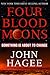 Four Blood Moons by John Hagee