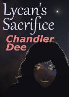 Lycan Sacrifice (Lycans, #1)