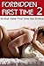 Forbidden First Time 2 (Taboo Family Sex Stories #2)