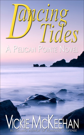 Dancing Tides (Pelican Pointe, #3)