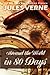 Around the World in 80 Days by Jules Verne Around the World in 80 Days by Jules Verne
