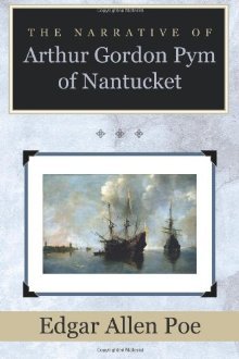 The Narrative of Arthur Gordon Pym of Nantucket